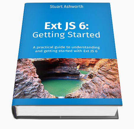 A practical guide to understanding and getting started with Sencha's Ext JS 6.